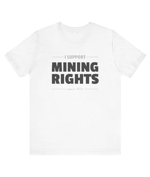 I Support Mining Rights - Short Sleeve Tee | Gold Prospectors Association of America