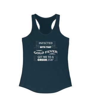 Infected With That Gold Fever Women's Racerback Tank | Gold Prospectors Association of America