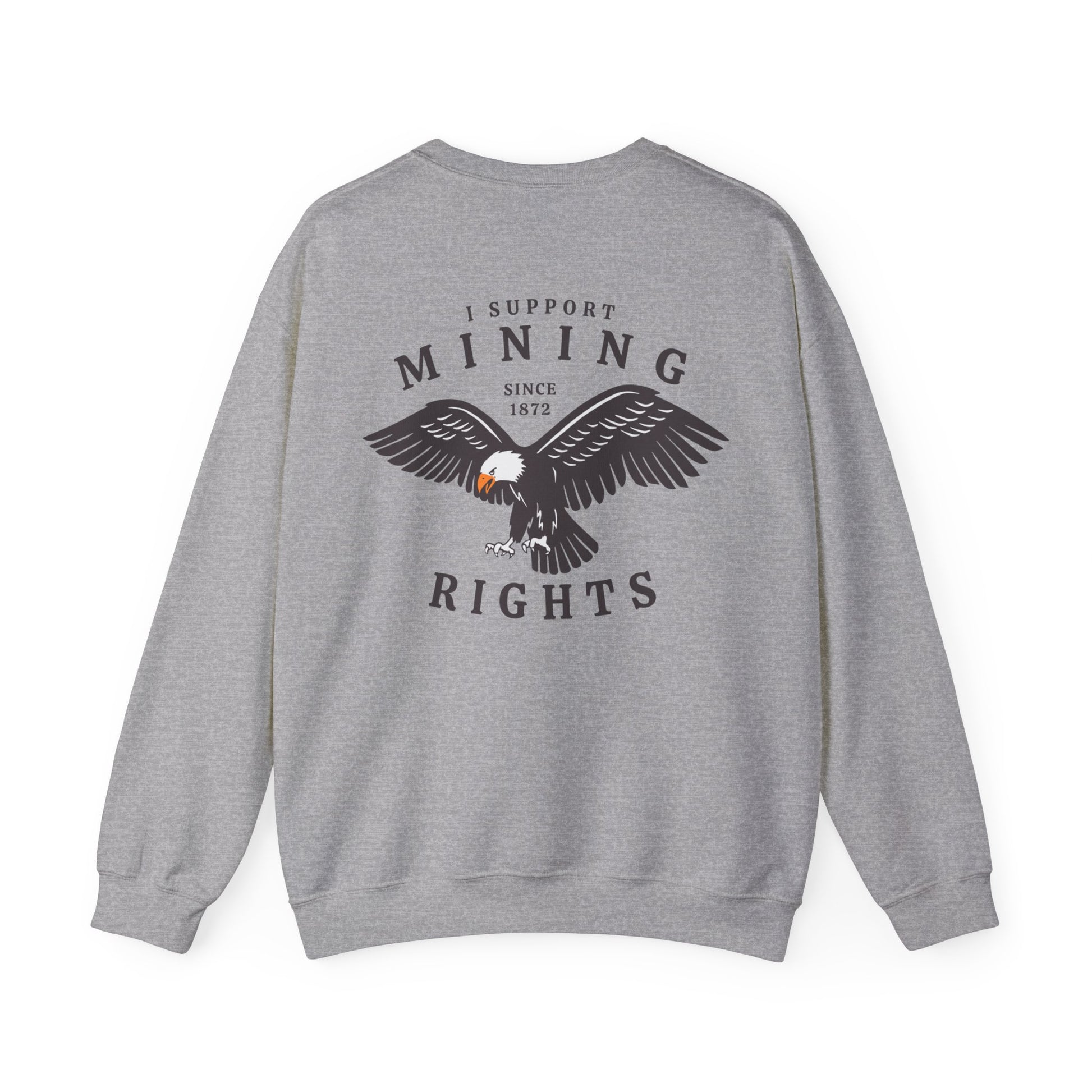 I Support Mining Rights - Eagle and Pick & Shovel - Crewneck Sweatshirt | Gold Prospectors Association of America