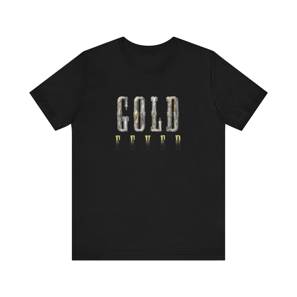 The OG Gold Fever T-Shirt | Gold Prospectors Association of America