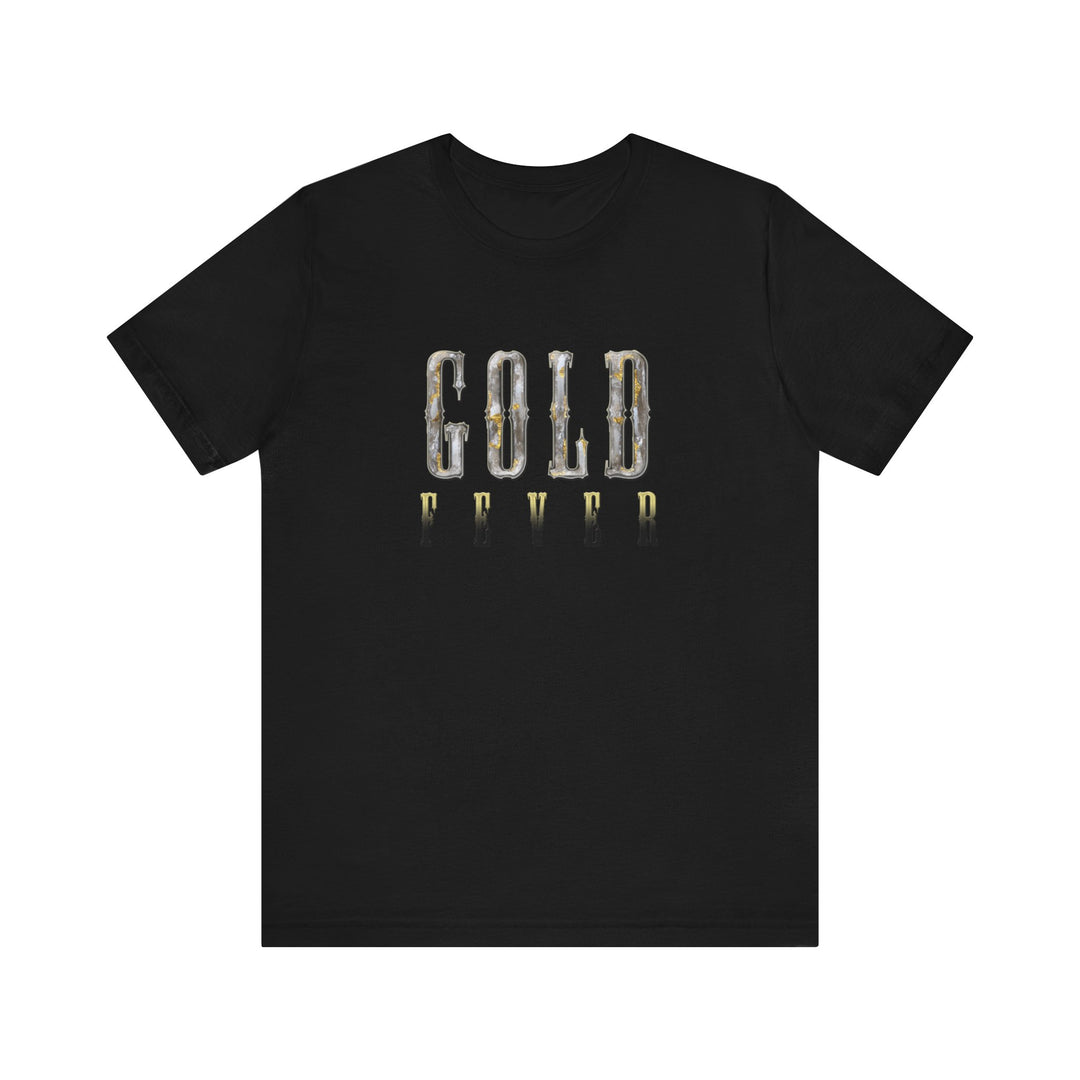 The OG Gold Fever T-Shirt | Gold Prospectors Association of America