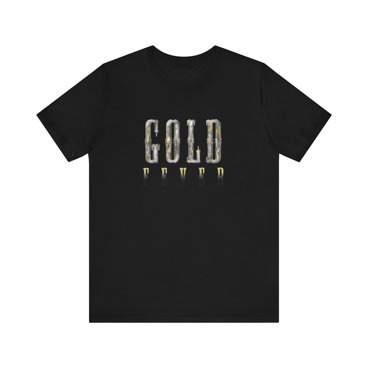 The OG Gold Fever T-Shirt | Gold Prospectors Association of America