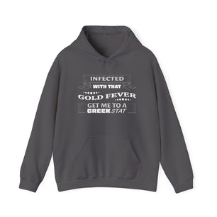 Infected With That Gold Fever Hooded Sweatshirt | Gold Prospectors Association of America