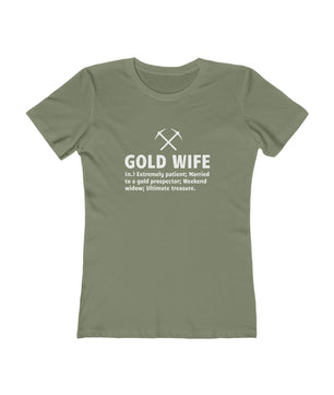 Gold Wife - Women's The Boyfriend Tee | Gold Prospectors Association of America