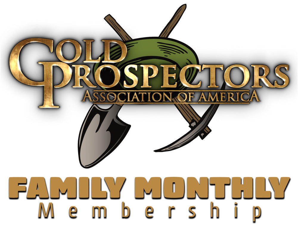 GPAA Family Membership Monthly | Gold Prospectors Association of America